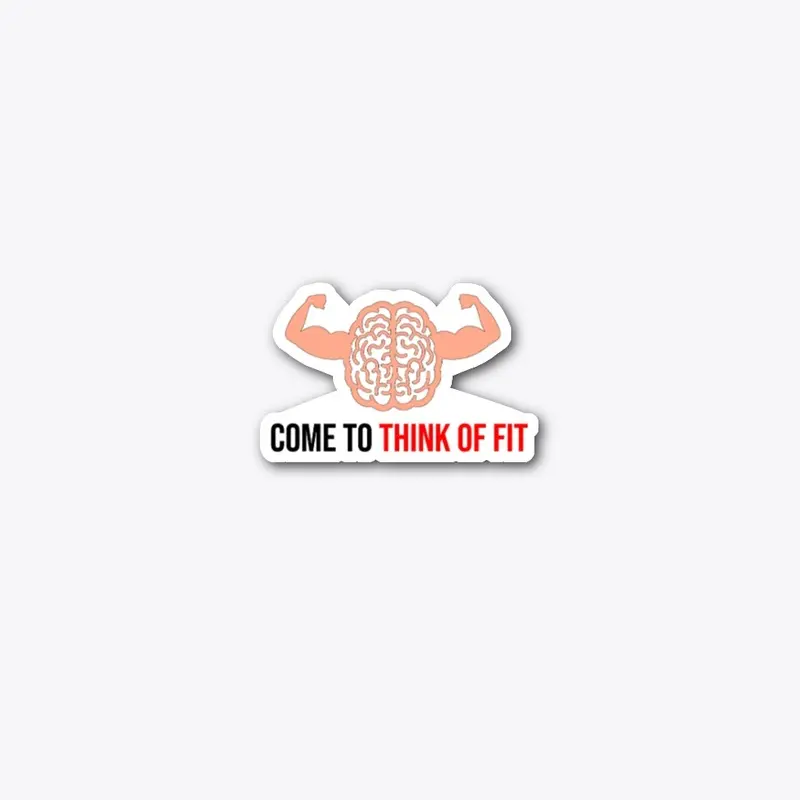 Come To Think Of Fit Original Logo